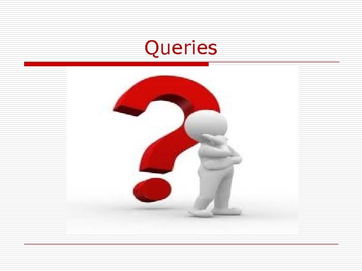 Queries 