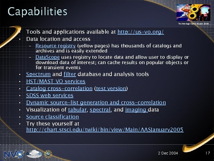 Capabilities Technology Open House 2004 • Tools and applications available at http: //us-vo. org/