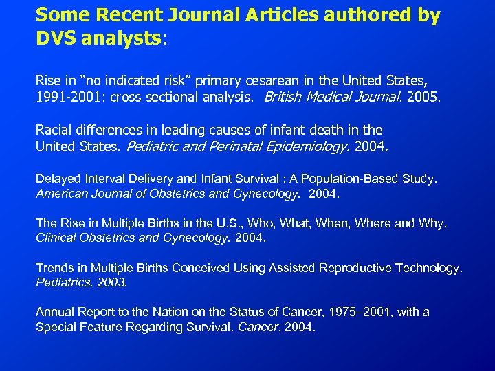 Some Recent Journal Articles authored by DVS analysts: Rise in “no indicated risk” primary
