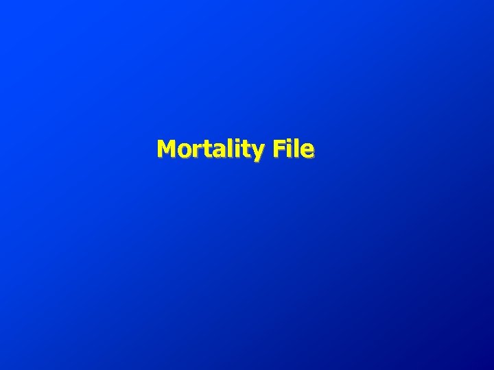 Mortality File 