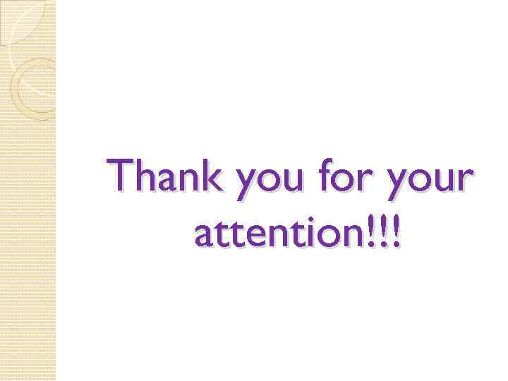 Thank you for your attention!!! 