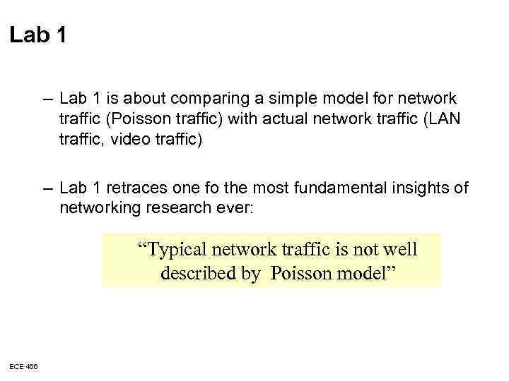 Lab 1 – Lab 1 is about comparing a simple model for network traffic