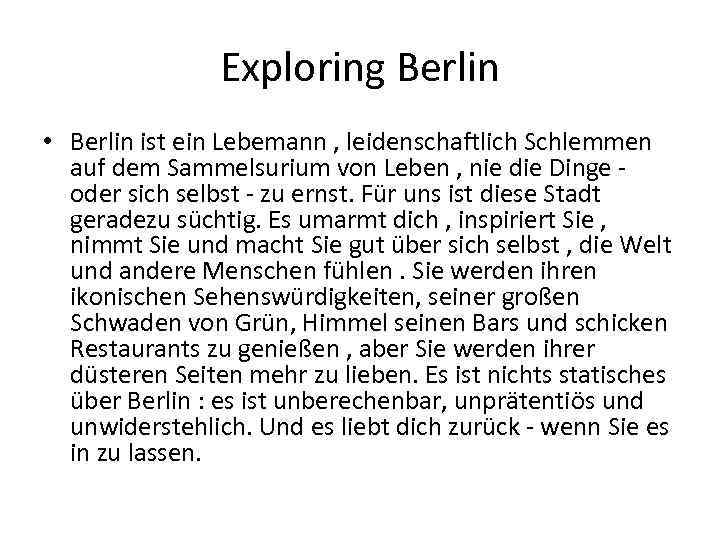 Exploring Berlin • Berlin ist ein Lebemann , leidenschaftlich Schlemmen auf dem Sammelsurium von