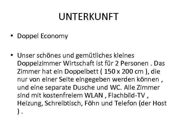 UNTERKUNFT • Doppel Economy • Unser schönes und gemütliches kleines Doppelzimmer Wirtschaft ist für