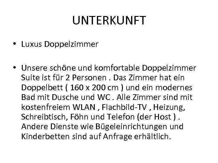 UNTERKUNFT • Luxus Doppelzimmer • Unsere schöne und komfortable Doppelzimmer Suite ist für 2