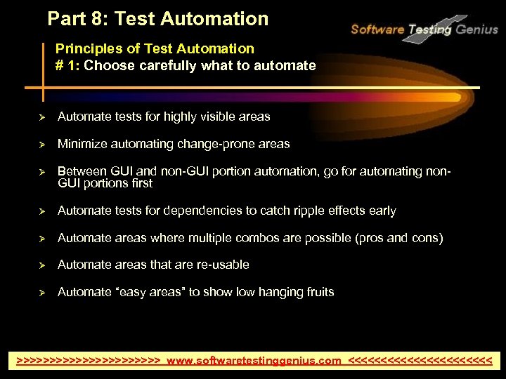 Part 8: Test Automation Principles of Test Automation # 1: Choose carefully what to