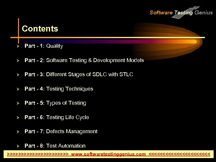 Contents Ø Part - 1: Quality Ø Part - 2: Software Testing & Development