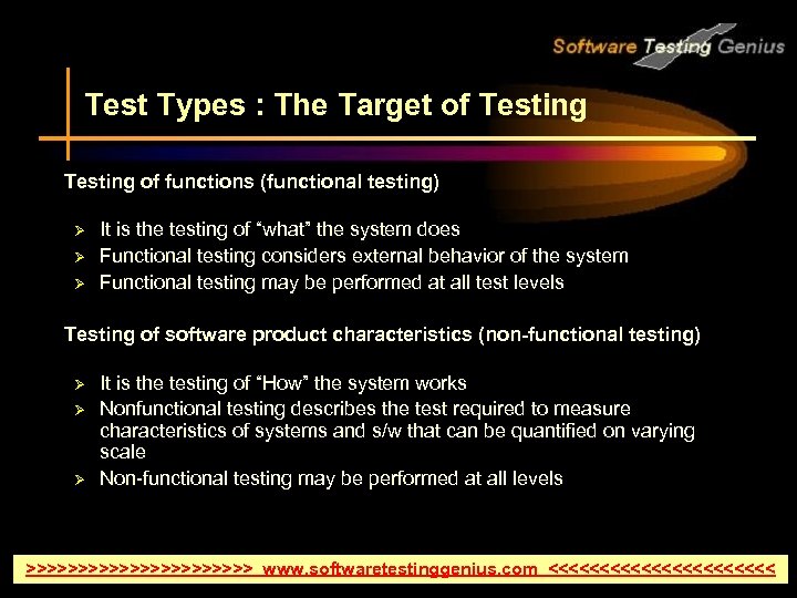 Test Types : The Target of Testing v Testing of functions (functional testing) Ø