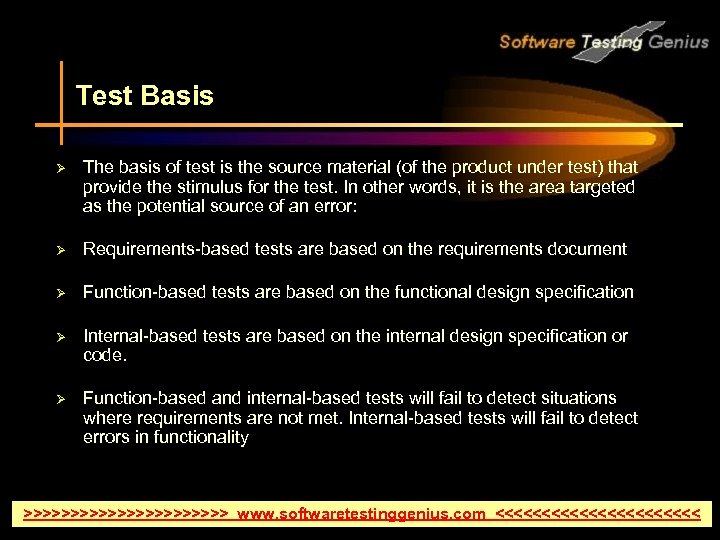 Test Basis Ø The basis of test is the source material (of the product