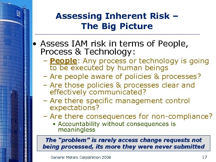Assessing Inherent Risk – The Big Picture • Assess IAM risk in terms of