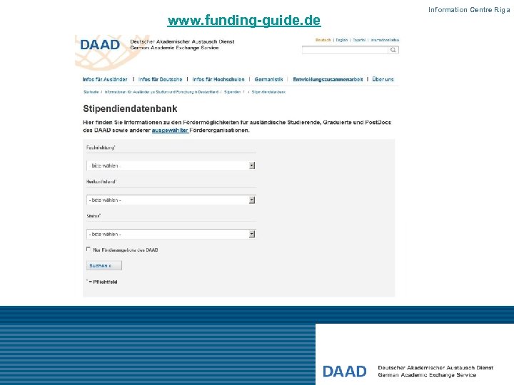 www. funding-guide. de Information Centre Riga 