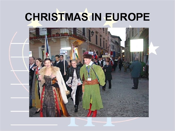 CHRISTMAS IN EUROPE 
