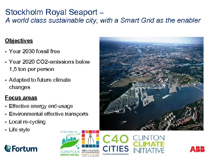 Stockholm Royal Seaport – A world class sustainable city, with a Smart Grid as