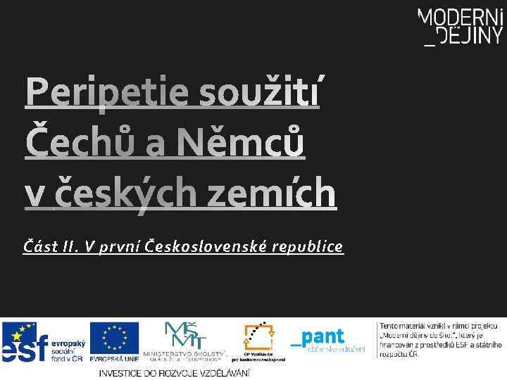 Část II. V první Československé republice 