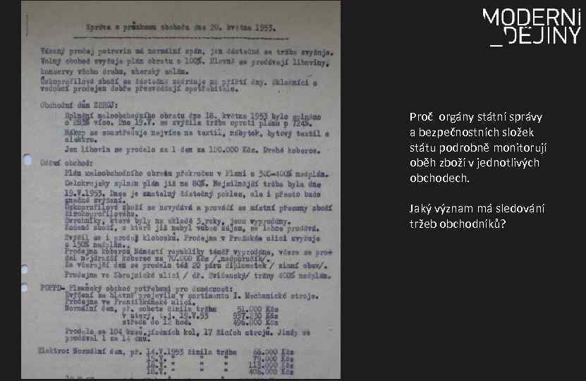 Proč orgány státní správy a bezpečnostních složek státu podrobně monitorují oběh zboží v jednotlivých