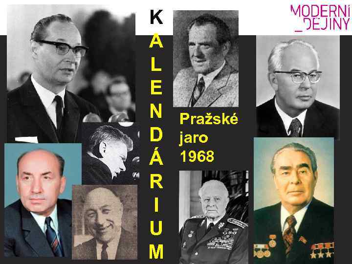 K A L E N D Á R I U M Pražské jaro 1968