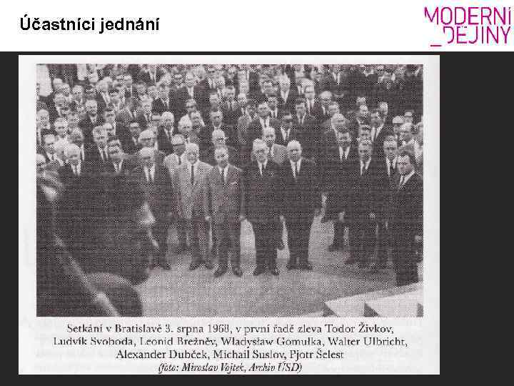 Účastníci jednání 