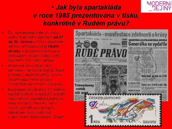  • Jak byla spartakiáda v roce 1985 prezentována v tisku, konkrétně v Rudém