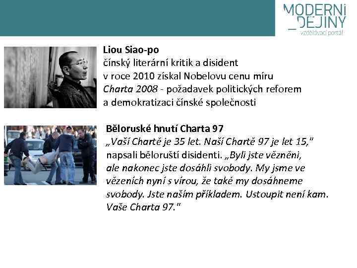 Liou Siao-po čínský literární kritik a disident v roce 2010 získal Nobelovu cenu míru