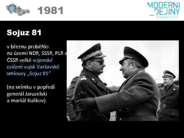 1981 Sojuz 81 v březnu proběhlo na území NDR, SSSR, PLR a ČSSR velké