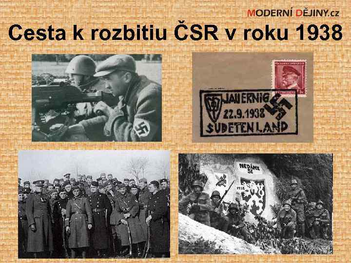 Cesta k rozbitiu ČSR v roku 1938 