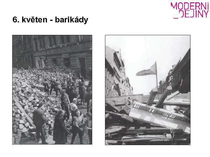 6. květen - barikády 