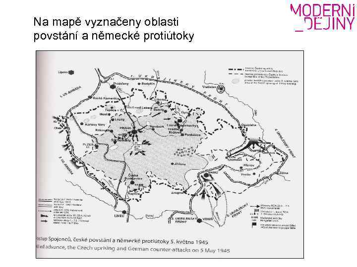 Na mapě vyznačeny oblasti povstání a německé protiútoky 