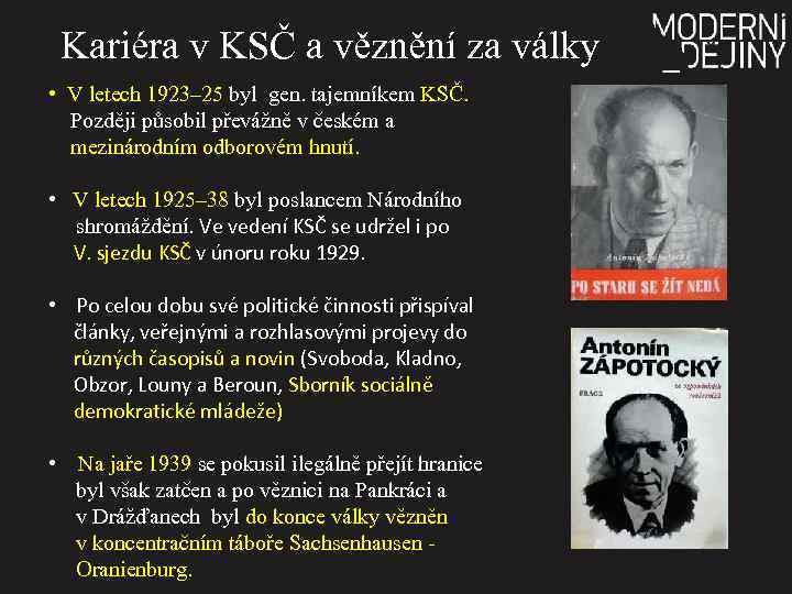 Kariéra v KSČ a věznění za války • V letech 1923– 25 byl gen.