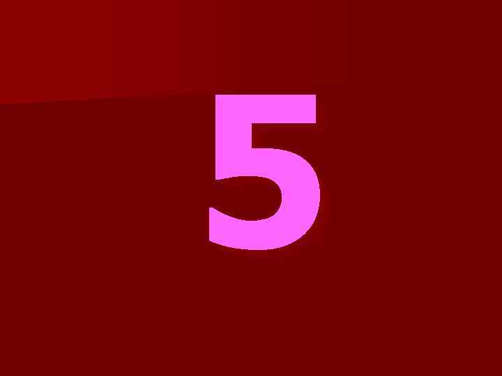 5 