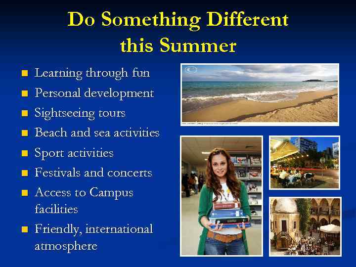 Do Something Different this Summer n n n n Learning through fun Personal development