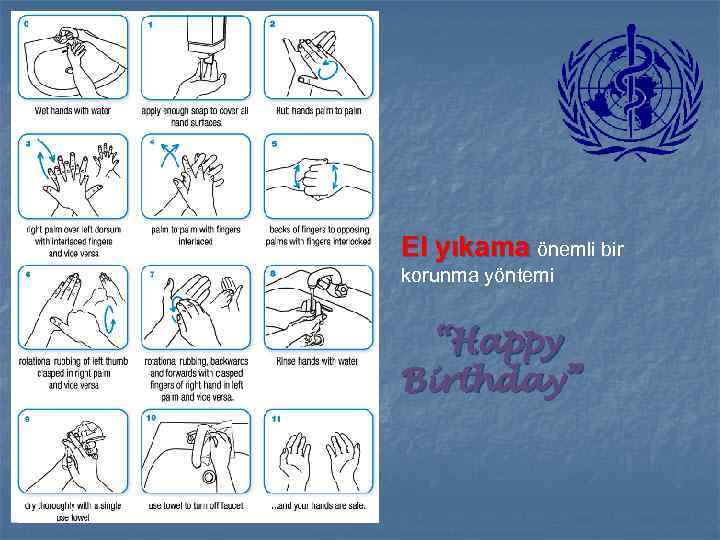 El yıkama önemli bir korunma yöntemi “Happy Birthday” 