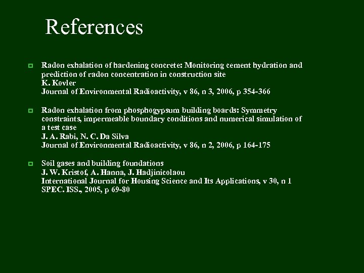 References p Radon exhalation of hardening concrete: Monitoring cement hydration and prediction of radon
