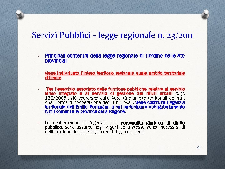 Servizi Pubblici - legge regionale n. 23/2011 - Principali contenuti della legge regionale di