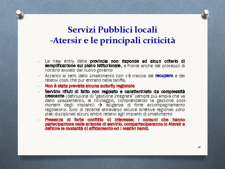 Servizi Pubblici locali -Atersir e le principali criticità - - La new entry della