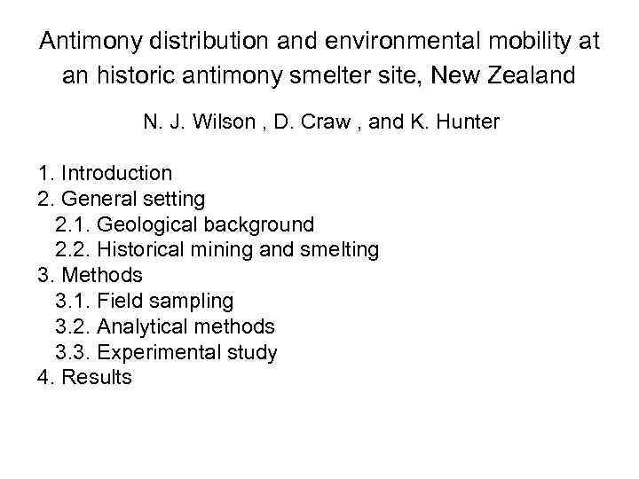 Antimony distribution and environmental mobility at an historic antimony smelter site, New Zealand N.