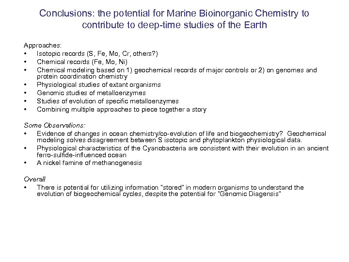 Conclusions: the potential for Marine Bioinorganic Chemistry to contribute to deep-time studies of the