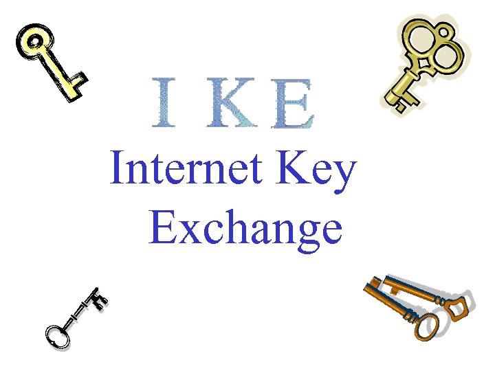 Internet Key Exchange 