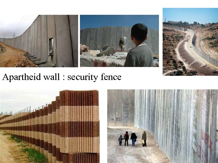 Apartheid wall : security fence 7 
