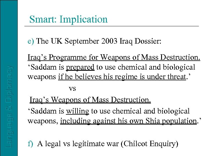 Smart: Implication e) The UK September 2003 Iraq Dossier: Iraq’s Programme for Weapons of