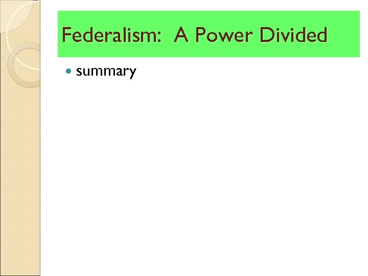 Federalism: A Power Divided summary 