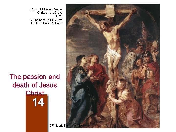 RUBENS, Pieter Pauwel Christ on the Cross 1627 Oil on panel, 51 x 38