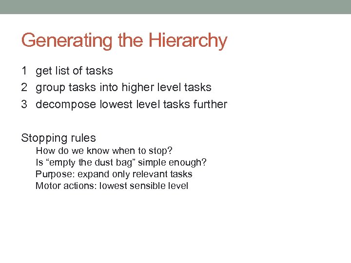 Generating the Hierarchy 1 get list of tasks 2 group tasks into higher level