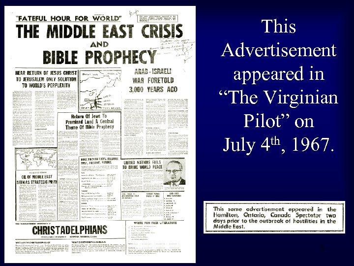 This Advertisement appeared in “The Virginian Pilot” on July 4 th, 1967. 3 