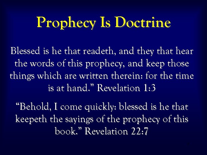 Prophecy Is Doctrine Blessed is he that readeth, and they that hear the words