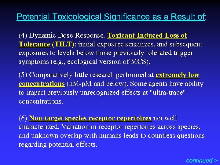 Potential Toxicological Significance as a Result of: (4) Dynamic Dose-Response. Toxicant-Induced Loss of Tolerance