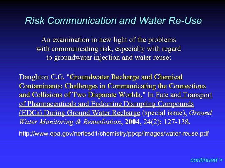 Risk Communication and Water Re-Use An examination in new light of the problems with