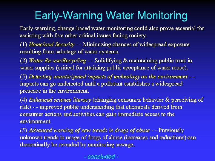 Early-Warning Water Monitoring Early-warning, change-based water monitoring could also prove essential for assisting with