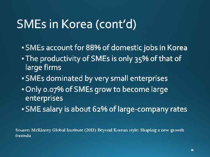 Source: Mc. Kinsey Global Institute (2013) Beyond Korean style: Shaping a new growth formula