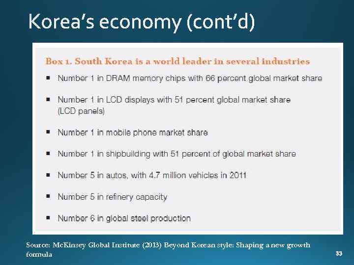 Source: Mc. Kinsey Global Institute (2013) Beyond Korean style: Shaping a new growth formula