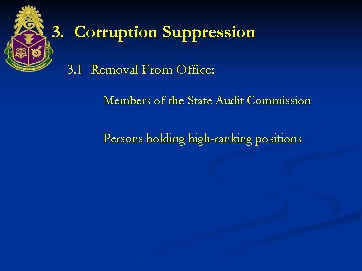 3. Corruption Suppression 3. 1 Removal From Office: Members of the State Audit Commission